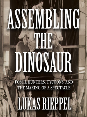 cover image of Assembling the Dinosaur